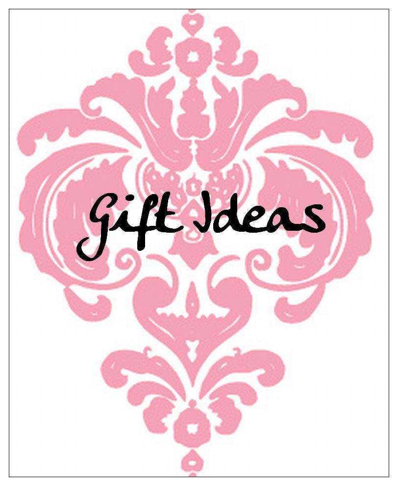 Gift Ideas
